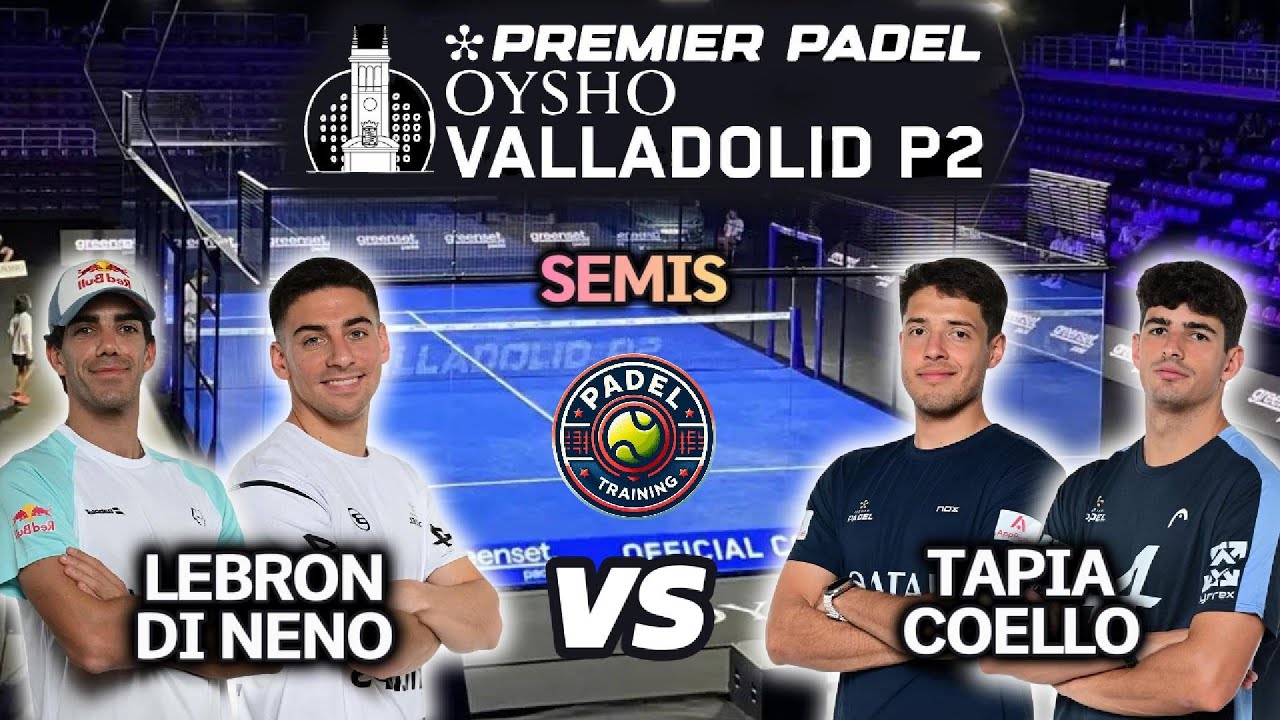 Tapia, Coello beat Lebron Di Nenno to reach the final in Vallaloid where they face Chingotto and Galan