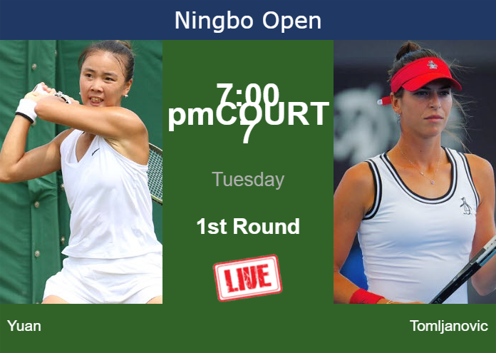 How to watch Yuan vs. Tomljanovic on live streaming in Ningbo on Tuesday